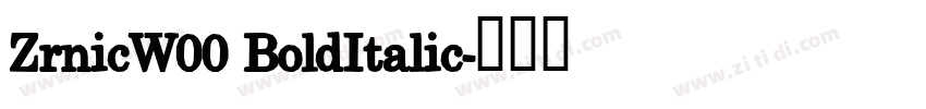 ZrnicW00 BoldItalic字体转换